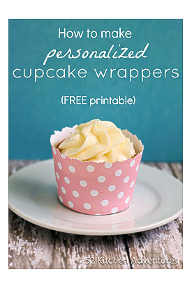 How To Make Personalized Cupcake Wrappers 52 Kitchen Adventures