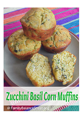 Zucchini Basil Corn Muffins Family Balance Sheet