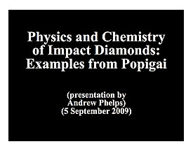 Physics and Chemistry of Bump Diamonds Examples from Popigai